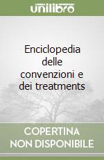 Enciclopedia delle convenzioni e dei treatments