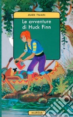 Le avventure di Huck Finn libro