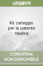 Kit carteggio per la patente nautica libro