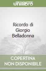 Ricordo di Giorgio Belladonna libro