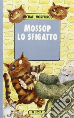 Mossop lo sfigatto libro