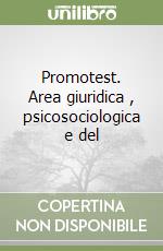 Promotest. Area giuridica , psicosociologica e del libro