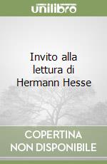 Invito alla lettura di Hermann Hesse libro