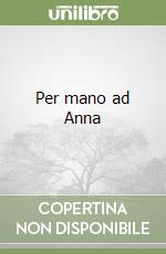 Per mano ad Anna libro