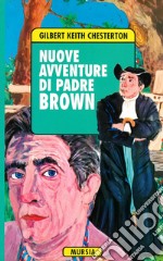 Nuove avventure di padre Brown libro