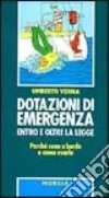 Dotazioni di emergenza entro e oltre la legge. Perché sono a bordo e come usarle libro