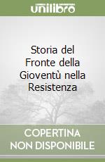 Storia del Fronte della Gioventù nella Resistenza