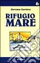 Rifugio mare