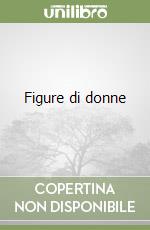 Figure di donne libro