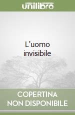 L'uomo invisibile libro