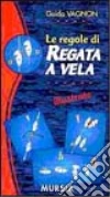Guida Vagnon: le regole di regata a vela illustrate libro