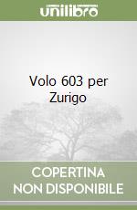 Volo 603 per Zurigo