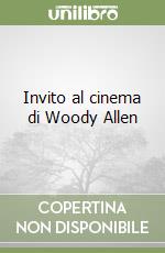 Invito al cinema di Woody Allen