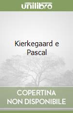 Kierkegaard e Pascal libro