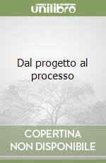 Dal progetto al processo libro