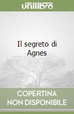 Il segreto di Agnes libro