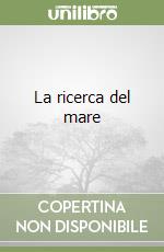 La ricerca del mare