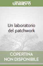 Un laboratorio del patchwork libro