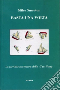 Basta una volta. La terribile avventura dello Tzu-Hang