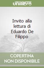 Invito alla lettura di Eduardo De Filippo libro