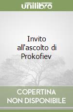 Invito all'ascolto di Prokofiev