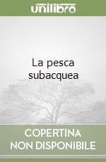 La pesca subacquea