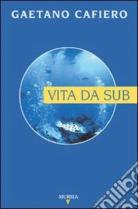 Vita da sub