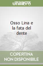 Osso Lina e la fata del dente