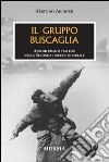 Il gruppo Buscaglia. Aerosiluranti italiani nella seconda guerra mondiale libro di Aichner Martino