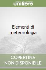 Elementi di meteorologia libro