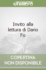 Invito alla lettura di Dario Fo libro