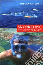 Snorkeling nel Mediterraneo libro