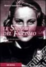 Le signore del fascismo libro