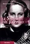 Le signore del fascismo libro