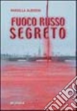 Fuoco russo segreto libro