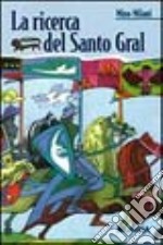 La ricerca del Santo Gral libro