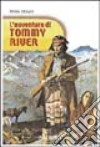 L'avventura di Tommy River libro
