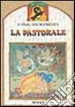 La pastorale. Con CD Audio libro