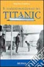 Il viaggio inaugurale del Titanic