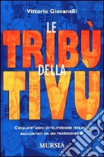 Le tribù della televisione