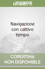 Navigazione con cattivo tempo