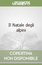 Il Natale degli alpini libro