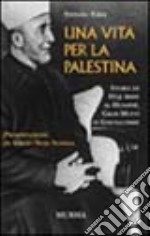 Una vita per la Palestina libro