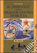 Il diamante della grande cucina di Sicilia