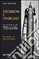 Crossbow e Overcast