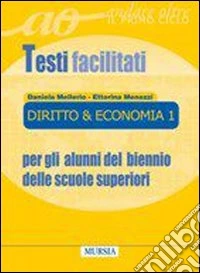 Diritto & economia. Per gli alunni stranieri del b libro