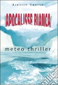 Apocalisse bianca