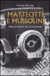 Matteotti e Mussolini. 1924: il delitto del Lungotevere libro