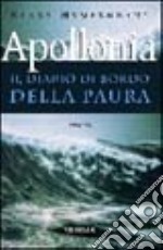 Apollonia. Il diario di bordo della paura