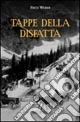 Tappe della disfatta